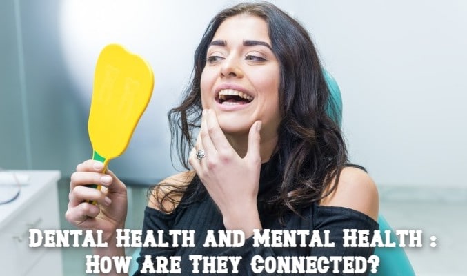 Dental Health and Mental Health: How Are They Connected?